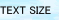 TEXT SIZE