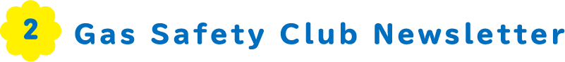 2 Gas Safety Club Newsletter